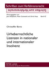Urheberrechtliche Lizenzen in nationaler und internationaler Insolvenz