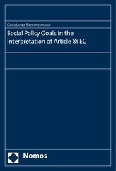 Social Policy Goals in the Interpretation of Article 81 EC