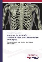 Fractura de esternón. Generalidades y manejo médico quirúrgico