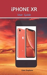  IPHONE XR USER GUIDE