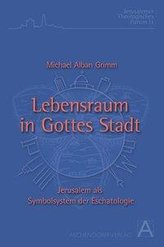 Lebensraum in Gottes Stadt