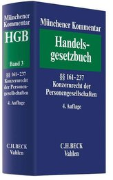 Münchener Kommentar zum Handelsgesetzbuch  Band 3: Zweites Buch. Handelsgesellschaften und stille Gesellschaft. Zweiter Abschnit