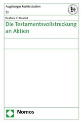 Die Testamentsvollstreckung an Aktien