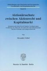 Aktionärsschutz zwischen Aktienrecht und Kapitalmarkt