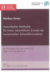 Vereinfachte Methodik für einen rationelleren Einsatz der numerischen Schweißsimulation