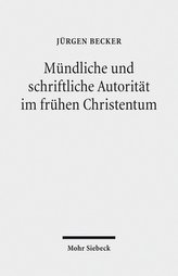 Mündliche und schriftliche Autorität im frühen Christentum