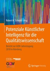 Potenziale Künstlicher Intelligenz für die Qualitätswissenschaft