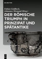 Der römische Triumph in Prinzipat und Spätantike