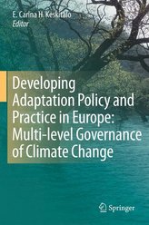 Developing Adaptation Policy and Practice in Europe: Multi-level Governance of Climate Change