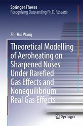 Theoretical Modelling of Aeroheating on Sharpened Noses under Rarefied Gas Effects and Nonequilibrium Real Gas Effects