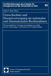 Umweltschutz und Energieversorgung im nationalen und internationalen Rechtsrahmen