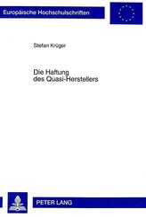 Die Haftung des Quasi-Herstellers