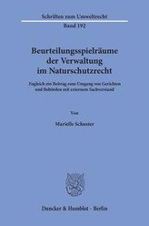Beurteilungsspielräume der Verwaltung im Naturschutzrecht.