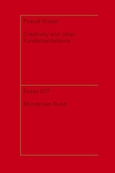  Pascal Gielen - Creativity and Other Fundamentalisms