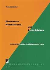 Elementare Musiktheorie und Gehörbildung mit Aufgaben für den Selbstunterricht