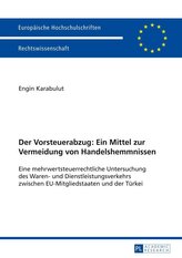Der Vorsteuerabzug: Ein Mittel zur Vermeidung von Handelshemmnissen