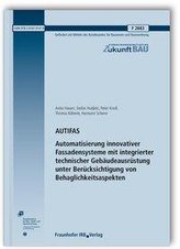 AUTIFAS. Automatisierung innovativer Fassadensysteme mit integrierter technischer Gebäudeausrüstung unter Berücksichtigung von B