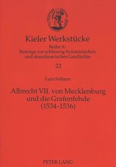Albrecht VII. von Mecklenburg und die Grafenfehde (1534-1536)
