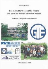 Das Institut für Geschichte, Theorie und Ethik der Medizin der RWTH Aachen