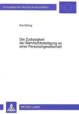 Die Zulässigkeit der Mehrfachbeteiligung an einer Personengesellschaft