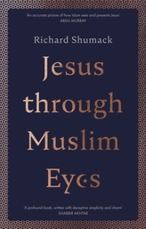  Jesus through Muslim Eyes