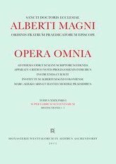 Alberti Magni opera omnia / Super I Librum Sententiarum Distinctiones 1-3