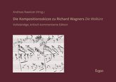 Die Kompositionsskizze zu Richard Wagners Die Walküre