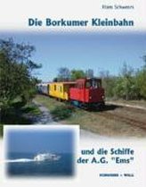 Die Borkumer Kleinbahn und die Schiffe der A.G. Ems