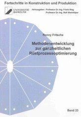 Methodenentwicklung zur ganzheitlichen Rüstprozessoptimierung