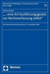 ... eine Art Ausführungsgesetz zur Reichsverfassung selbst