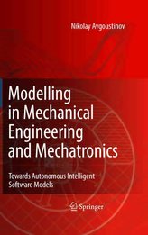 Modelling in Mechanical Engineering and Mechatronics