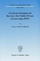 Zweckzuweisungen als Barriere für Public Private Partnership (PPP).