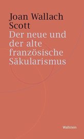 Der neue und der alte französische Säkularismus