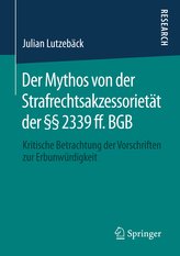 Der Mythos von der Strafrechtsakzessorietät der §§ 2339 ff. BGB