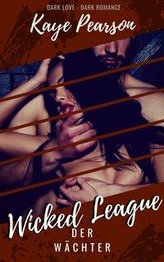 Wicked League 2: Der Wächter