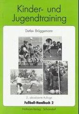 Fußball-Handbuch 2. Kinder- und Jugendtraining