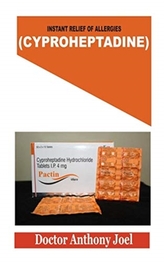  INSTANT RELIEF OF ALLERGIES  CYPROHEPTAD