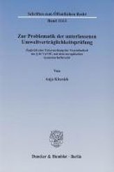 Zur Problematik der unterlassenen Umweltverträglichkeitsprüfung