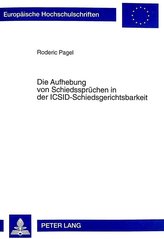 Die Aufhebung von Schiedssprüchen in der ICSID-Schiedsgerichtsbarkeit