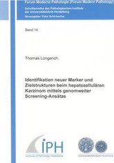 Identifikation neuer Marker und Zielstrukturen beim hepatozellulären Karzinom mittels genomweiter Screening-Ansätze