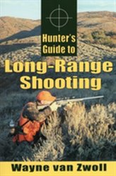 Hunter\'s Guide to Long-Range Shooting