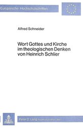 Wort Gottes und Kirche im theologischen Denken von Heinrich Schlier