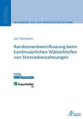 Randzonenbeeinflussung beim kontinuierlichen Wälzschleifen von Stirnradverzahnungen