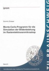 Monte-Carlo-Programm für die Simulation der Bildentstehung im Rasterelektronenmikroskop