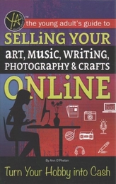  YOUNG ADULT\'S GUIDE TO SELLING YOUR ART,