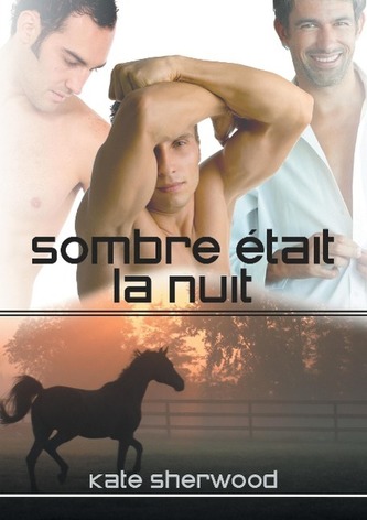 Sombre Était La Nuit Sombre Était La Nuit