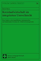 Kreislaufwirtschaft im integrierten Umweltrecht
