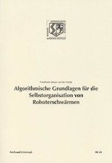 Algorithmische Grundlagen für die Selbstorganisation von Roboterschwärmen
