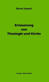 Erneuerung von Theologie und Kirche