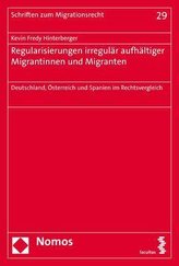 Regularisierungen irregulär aufhältiger Migrantinnen und Migranten